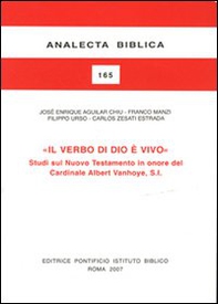 Il verbo di Dio è vivo. Studi sul Nuovo Testamento in onore del cardinale Albert Vanhoye, S.l. - Librerie.coop