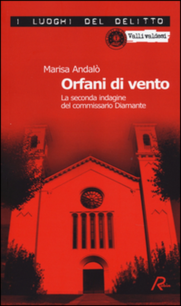 Orfani di vento. La seconda indagine del commissario Diamante - Librerie.coop Orfani di vento. La seconda indagine del commissario Diamante - Librerie.coop