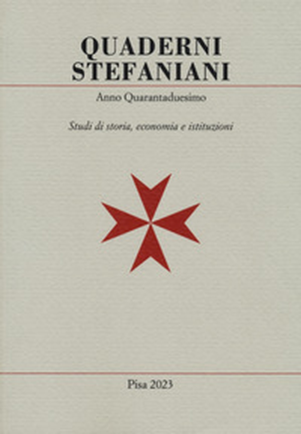 Quaderni stefaniani. Studi di storia, economia e istituzioni - Vol. 42 - Librerie.coop Quaderni stefaniani. Studi di storia, economia e istituzioni - Vol. 42 - Librerie.coop