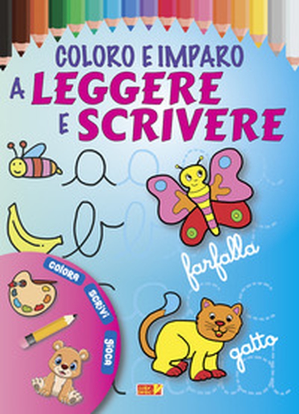 Coloro e imparo a leggere e scrivere. Ediz. illustrata a colori - Librerie.coop Coloro e imparo a leggere e scrivere. Ediz. illustrata a colori - Librerie.coop