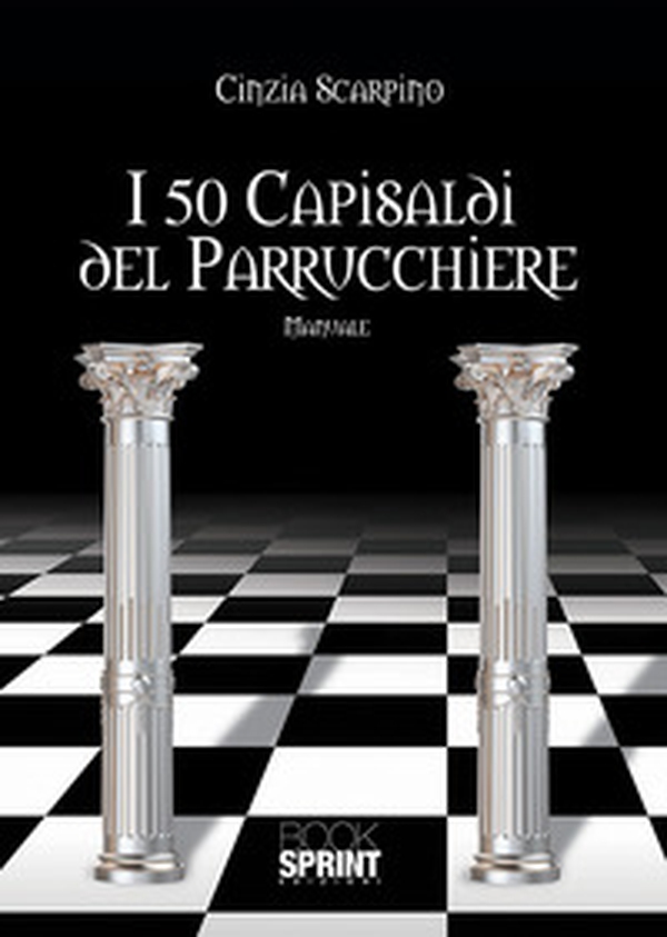 I 50 capisaldi del parrucchiere - Librerie.coop I 50 capisaldi del parrucchiere - Librerie.coop