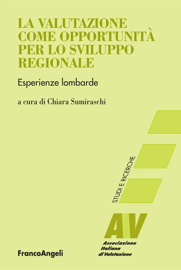 La valutazione come opportunità per lo sviluppo regionale. Esperienze lombarde - Librerie.coop La valutazione come opportunità per lo sviluppo regionale. Esperienze lombarde - Librerie.coop