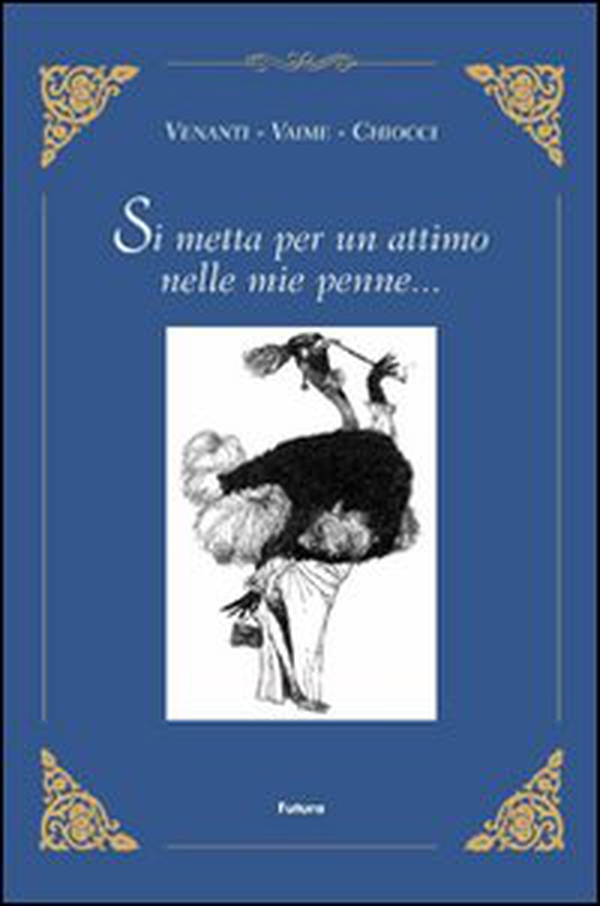 Si metta per un attimo nelle mie penne... - Librerie.coop Si metta per un attimo nelle mie penne... - Librerie.coop