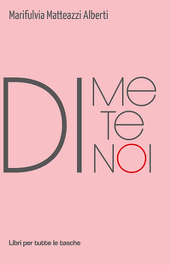 Di me, di te, di noi - Librerie.coop Di me, di te, di noi - Librerie.coop