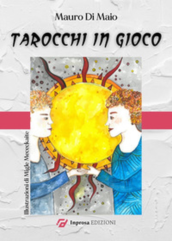 Tarocchi in gioco - Librerie.coop Tarocchi in gioco - Librerie.coop