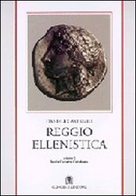 Reggio ellenistica - Librerie.coop
