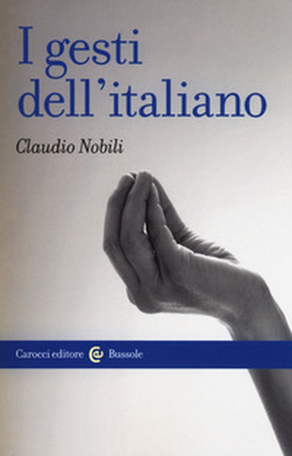 I gesti dell'italiano - Librerie.coop I gesti dell'italiano - Librerie.coop
