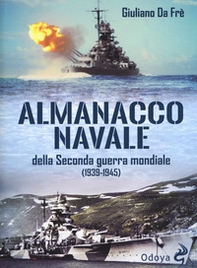Almanacco navale della Seconda guerra mondiale (1939-1945) - Librerie.coop
