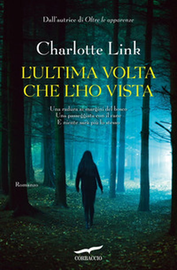 L'ultima volta che l'ho vista - Librerie.coop L'ultima volta che l'ho vista - Librerie.coop