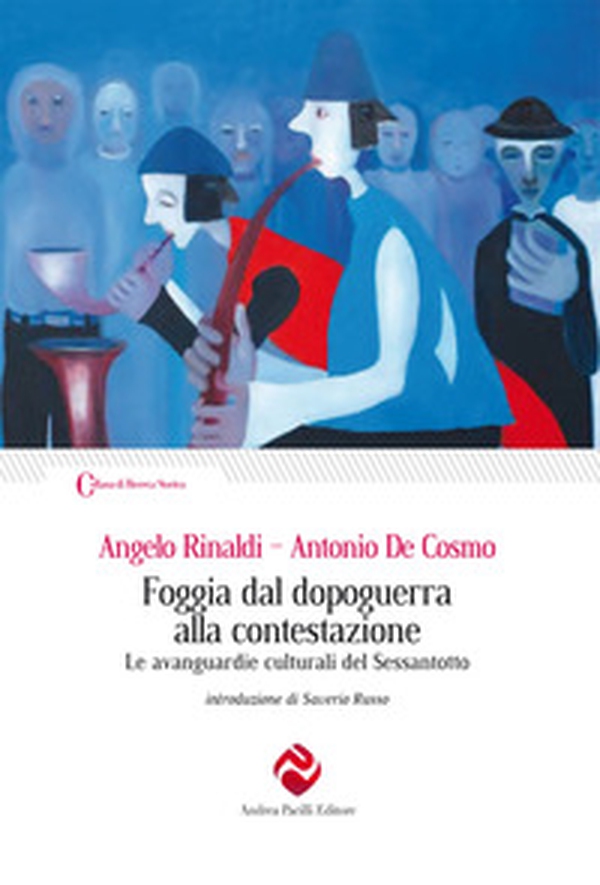 Foggia dal dopoguerra alla contestazione. Le avanguardie culturali del Sessantotto - Librerie.coop Foggia dal dopoguerra alla contestazione. Le avanguardie culturali del Sessantotto - Librerie.coop