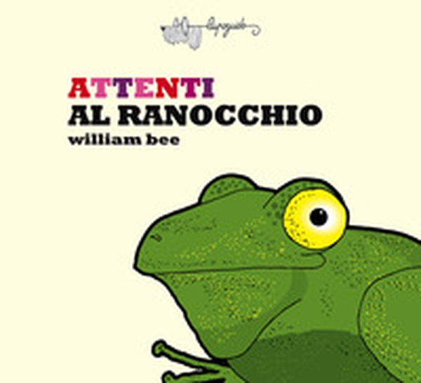 Attenti al ranocchio - Librerie.coop Attenti al ranocchio - Librerie.coop