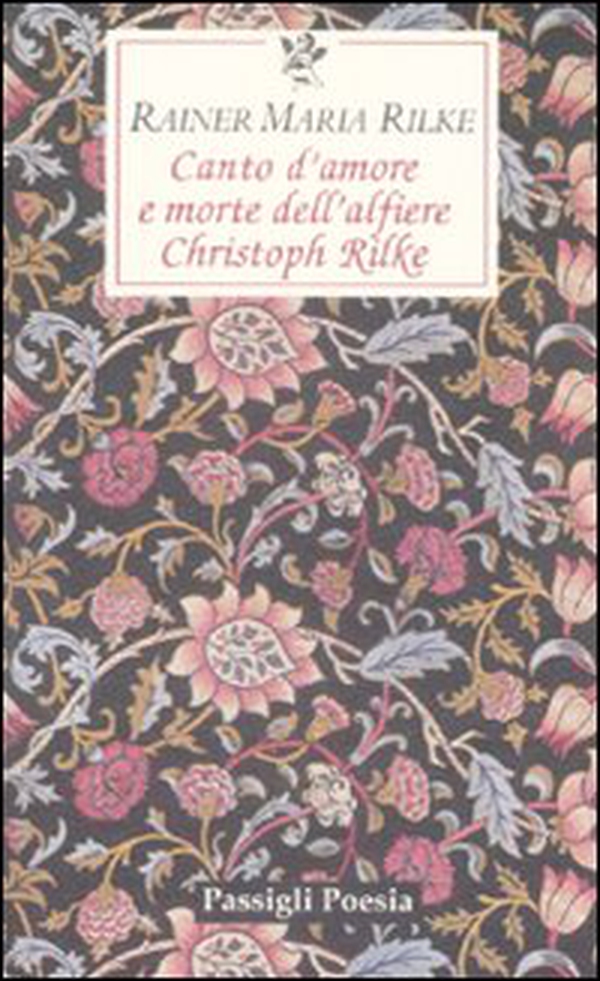 Canto d'amore e morte dell'alfiere Christoph Rilke. Testo tedesco a fronte - Librerie.coop Canto d'amore e morte dell'alfiere Christoph Rilke. Testo tedesco a fronte - Librerie.coop