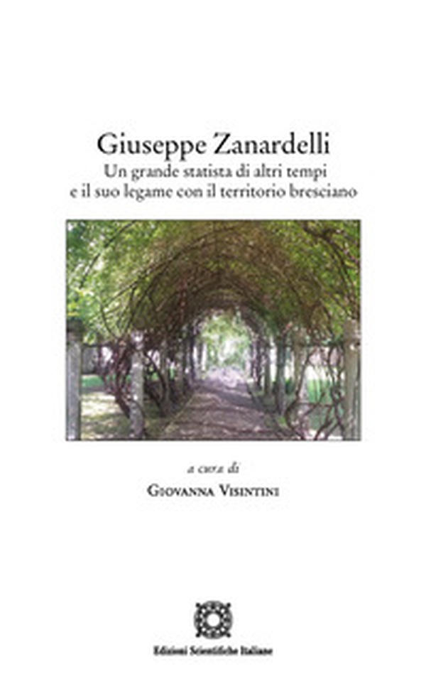 Giuseppe Zanardelli. Un grande statista di altri tempi e il suo legame con il territorio bresciano - Librerie.coop Giuseppe Zanardelli. Un grande statista di altri tempi e il suo legame con il territorio bresciano - Librerie.coop