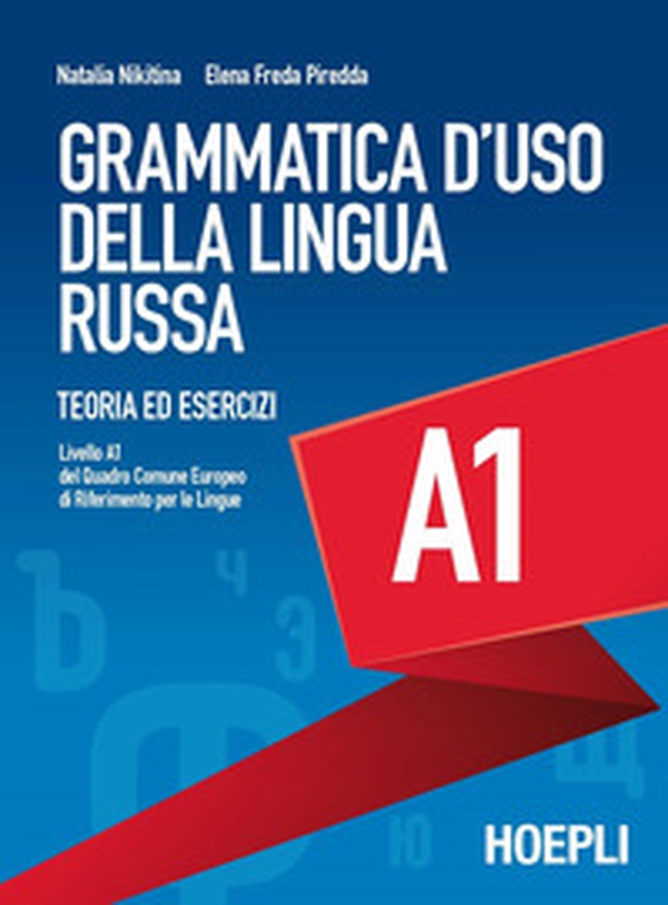 Grammatica d'uso della lingua russa. Teoria ed esercizi. Livello A1 - Librerie.coop Grammatica d'uso della lingua russa. Teoria ed esercizi. Livello A1 - Librerie.coop