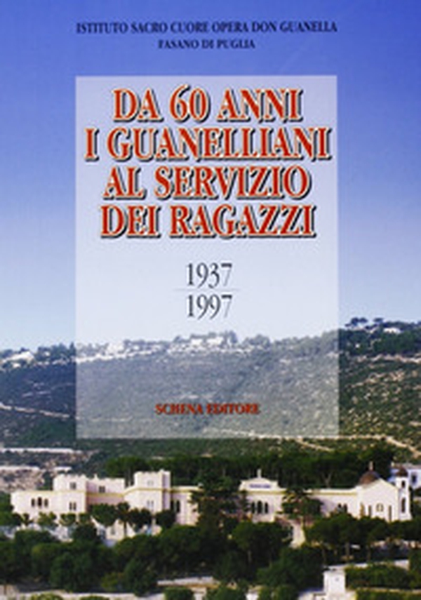 Da 60 anni i guanelliani al servizio dei ragazzi - Librerie.coop Da 60 anni i guanelliani al servizio dei ragazzi - Librerie.coop
