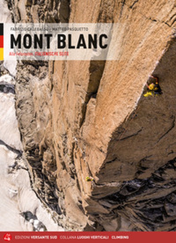 Mont Blanc. Alle Felsrouten. Italienische Seite - Librerie.coop Mont Blanc. Alle Felsrouten. Italienische Seite - Librerie.coop