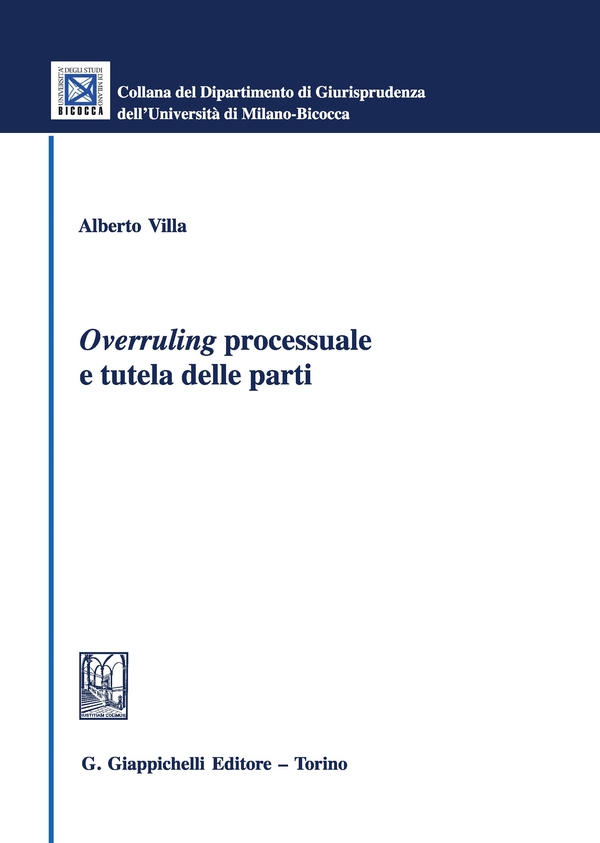 Overruling processuale e tutela delle parti - Librerie.coop Overruling processuale e tutela delle parti - Librerie.coop
