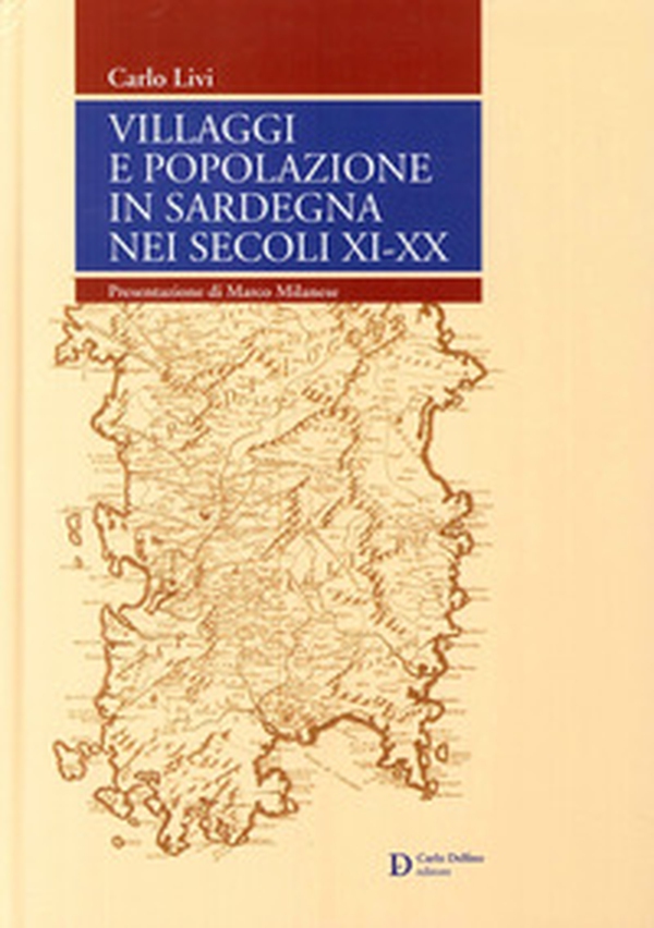 Villaggi e popolazioni in Sardegna nei secoli XI-XX - Librerie.coop Villaggi e popolazioni in Sardegna nei secoli XI-XX - Librerie.coop
