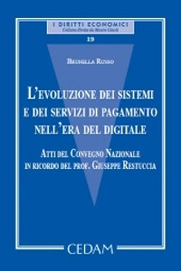 L'evoluzione dei sistemi e dei servizi di pagamento nell'era del digitale - Librerie.coop L'evoluzione dei sistemi e dei servizi di pagamento nell'era del digitale - Librerie.coop