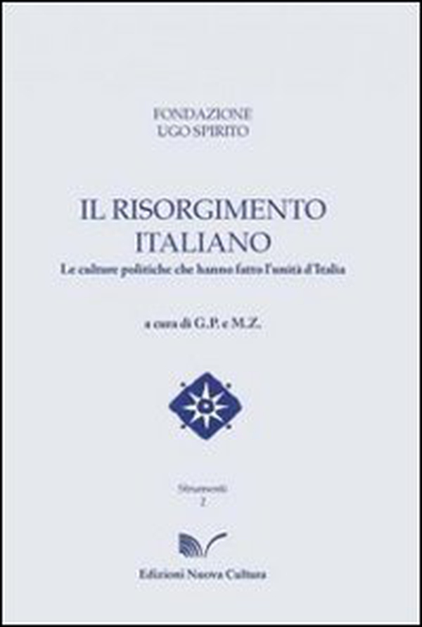 Il Risorgimento italiano. Le culture politiche che hanno fatto l'unità d'Italia - Librerie.coop Il Risorgimento italiano. Le culture politiche che hanno fatto l'unità d'Italia - Librerie.coop