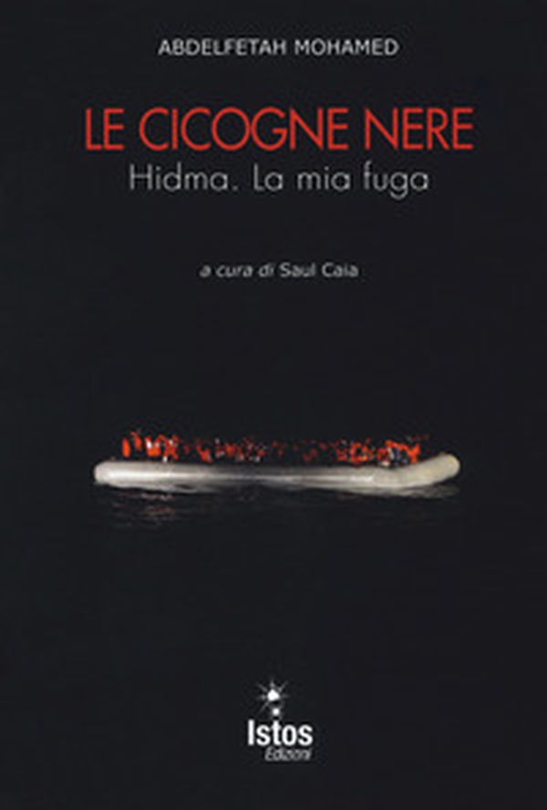 Le cicogne nere. Hidma. La mia fuga - Librerie.coop Le cicogne nere. Hidma. La mia fuga - Librerie.coop