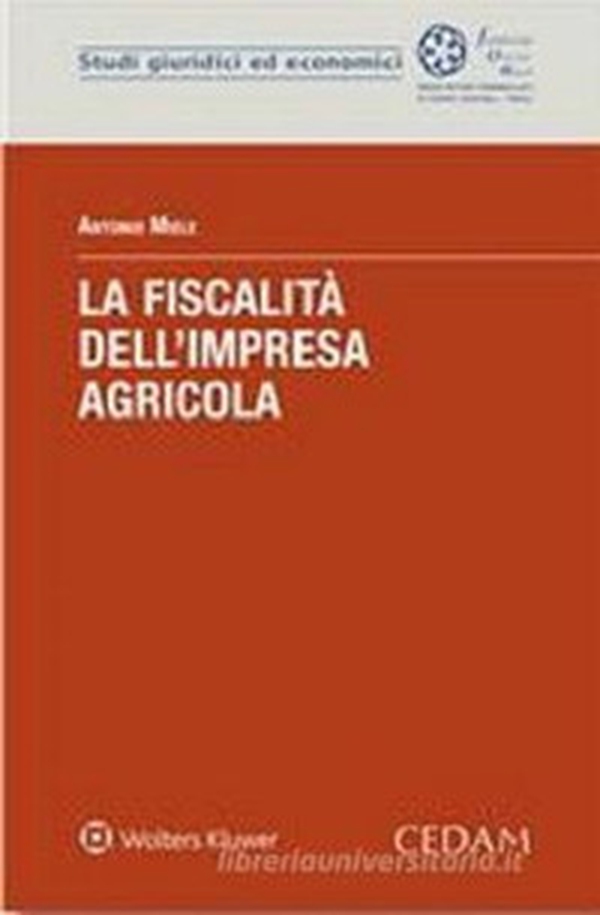 La fiscalità dell'impresa agricola - Librerie.coop La fiscalità dell'impresa agricola - Librerie.coop