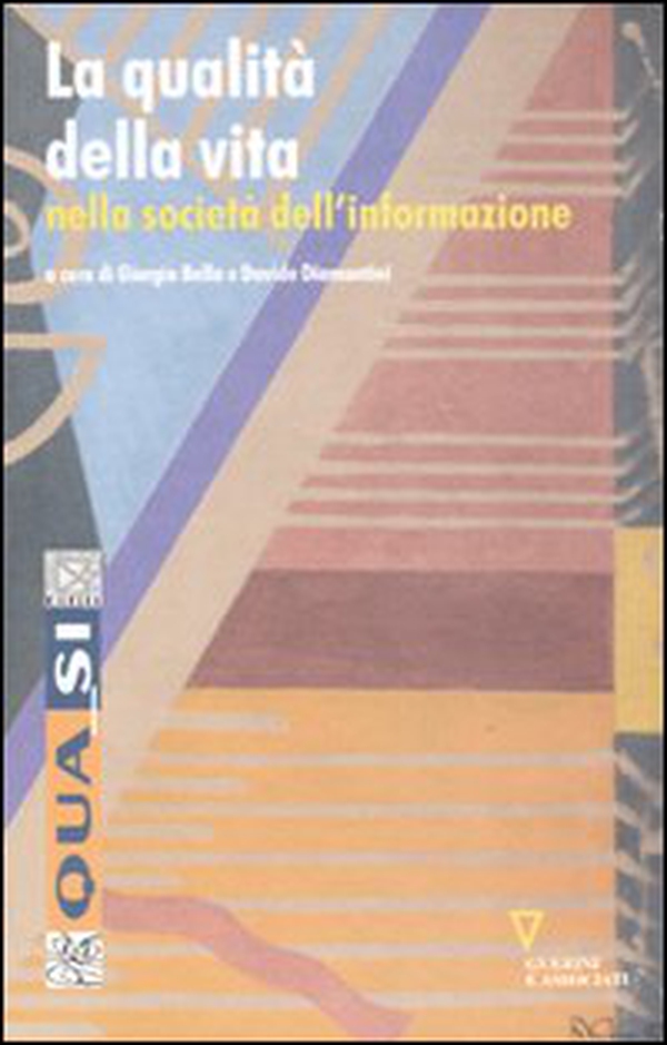 La qualità della vita nella società dell'informazione - Librerie.coop La qualità della vita nella società dell'informazione - Librerie.coop