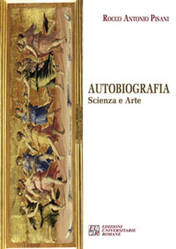 Autobiografia. Scienza e arte - Librerie.coop Autobiografia. Scienza e arte - Librerie.coop
