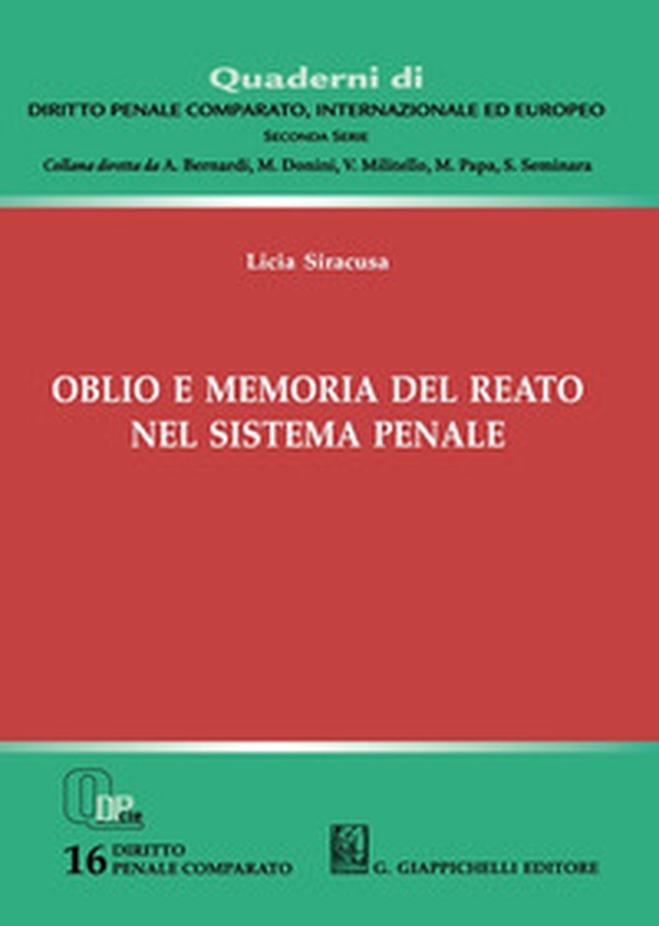 Oblio e memoria del reato nel sistema penale - Librerie.coop Oblio e memoria del reato nel sistema penale - Librerie.coop