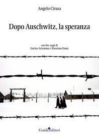 Dopo Auschwitz, la speranza - Librerie.coop