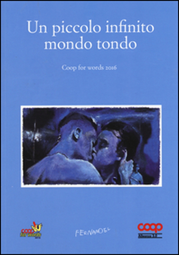 Un piccolo infinito mondo tondo. Coop for words (2016) - Librerie.coop Un piccolo infinito mondo tondo. Coop for words (2016) - Librerie.coop