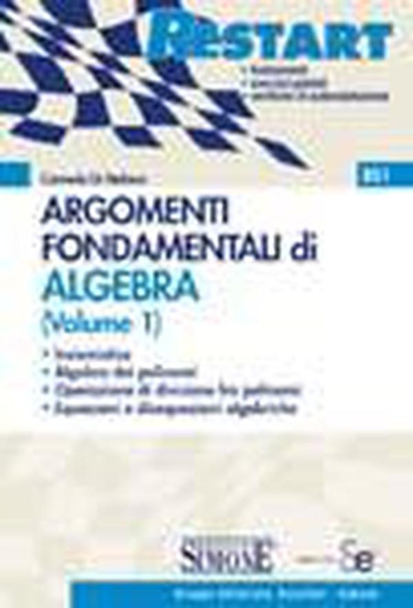 Argomenti Fondamentali di Algebra (Volume 1) - Librerie.coop Argomenti Fondamentali di Algebra (Volume 1) - Librerie.coop