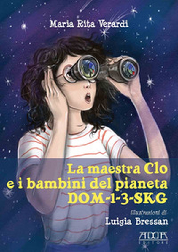 La maestra Clo e i bambini del pianeta dom-1-3-sk - Librerie.coop La maestra Clo e i bambini del pianeta dom-1-3-sk - Librerie.coop