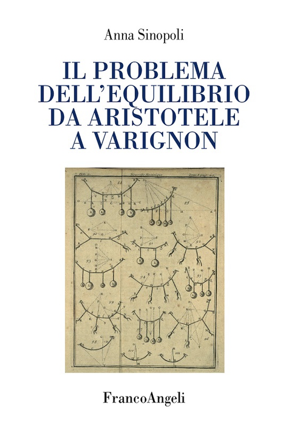Il problema dell’equilibrio da Aristotele a Varignon - Librerie.coop Il problema dell’equilibrio da Aristotele a Varignon - Librerie.coop