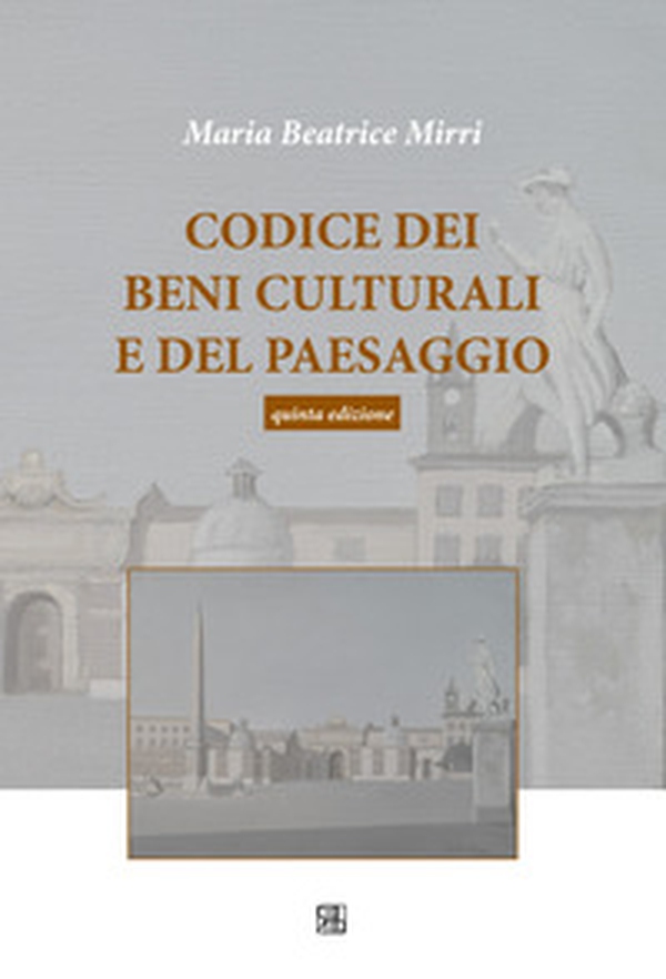 Codice dei beni culturali e del paesaggio - Librerie.coop Codice dei beni culturali e del paesaggio - Librerie.coop