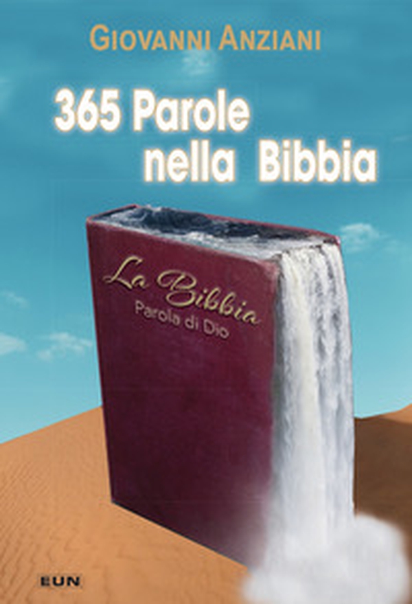 365 parole nella Bibbia - Librerie.coop 365 parole nella Bibbia - Librerie.coop