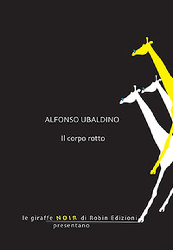 Il corpo rotto - Librerie.coop Il corpo rotto - Librerie.coop
