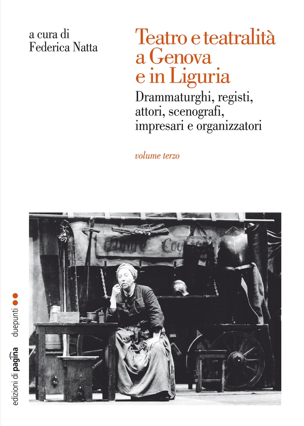 Teatro e teatralità a Genova e in Liguria. Vol. III - Librerie.coop Teatro e teatralità a Genova e in Liguria. Vol. III - Librerie.coop