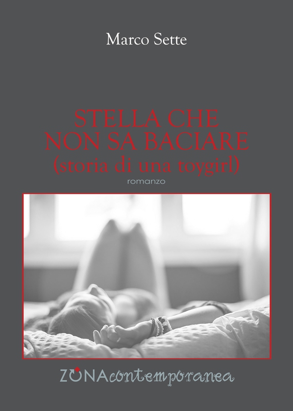 Stella che non sa baciare (storia di una toygirl) - Librerie.coop Stella che non sa baciare (storia di una toygirl) - Librerie.coop