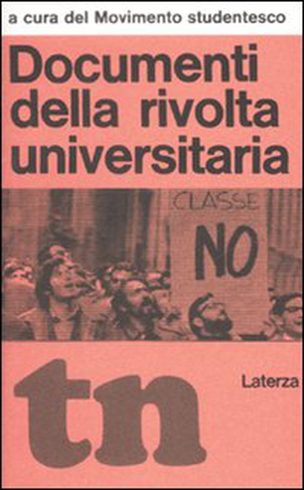 Documenti della rivolta universitaria (rist. anast. 1968) - Librerie.coop Documenti della rivolta universitaria (rist. anast. 1968) - Librerie.coop
