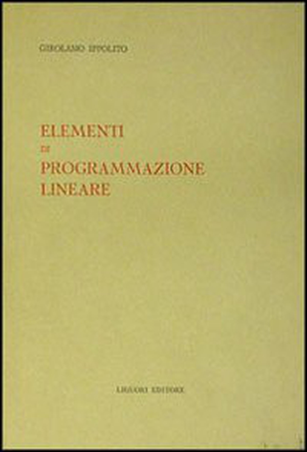 Elementi di programmazione lineare - Librerie.coop Elementi di programmazione lineare - Librerie.coop