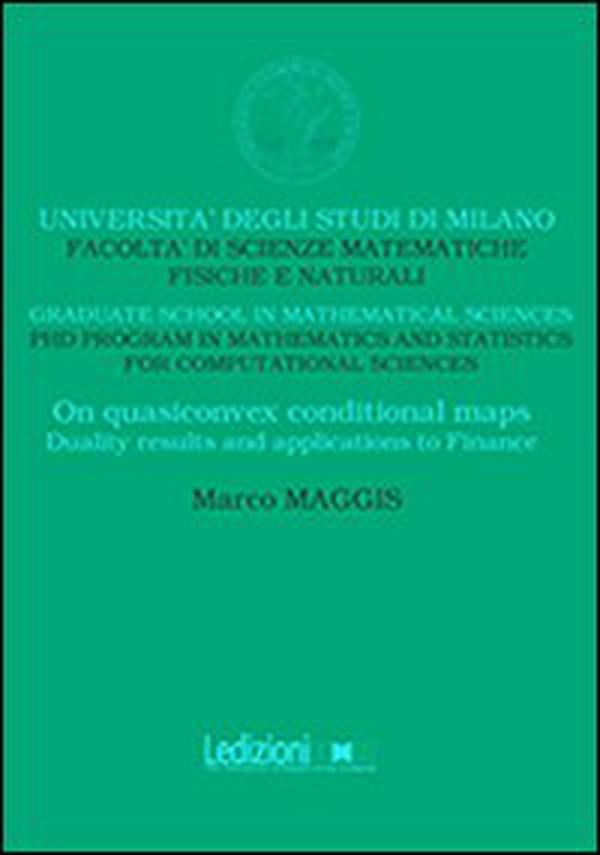 On quasiconvex conditional maps. Duality results and applications to finance - Librerie.coop On quasiconvex conditional maps. Duality results and applications to finance - Librerie.coop