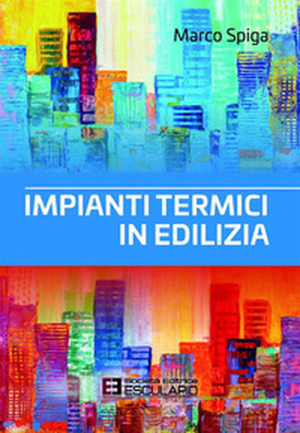 Impianti termici in edilizia - Librerie.coop Impianti termici in edilizia - Librerie.coop