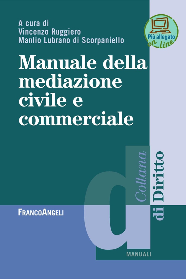 Manuale della mediazione civile e commerciale - Librerie.coop Manuale della mediazione civile e commerciale - Librerie.coop