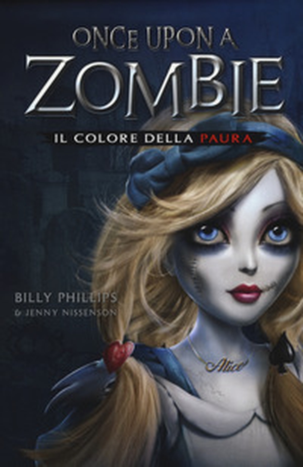 Il colore della paura. Once upon a zombie - Vol. 1 - Librerie.coop Il colore della paura. Once upon a zombie - Vol. 1 - Librerie.coop