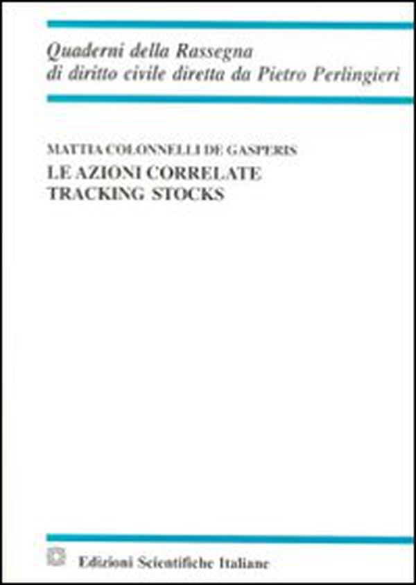 Le azioni correlate. Tracking stocks - Librerie.coop Le azioni correlate. Tracking stocks - Librerie.coop