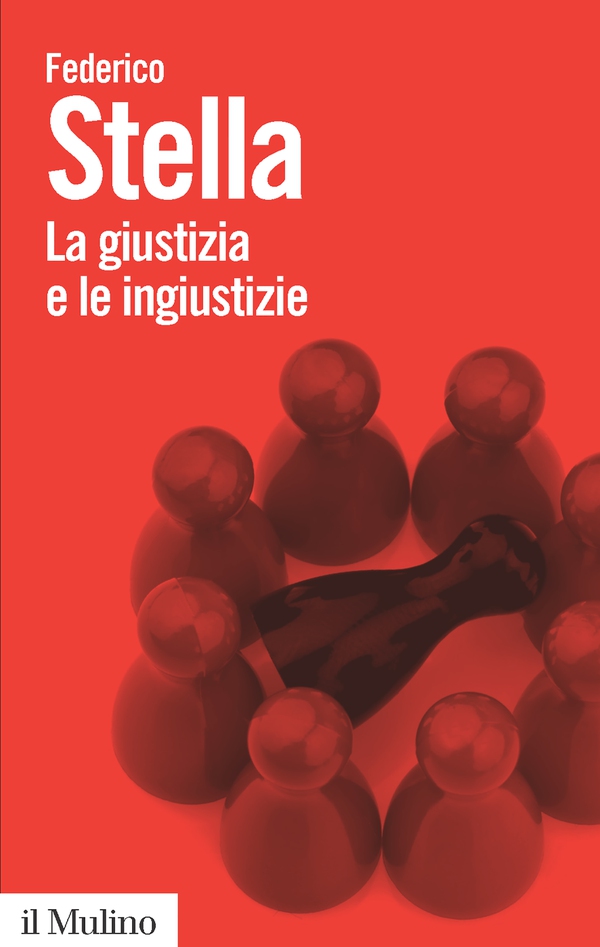 La giustizia e le ingiustizie - Librerie.coop La giustizia e le ingiustizie - Librerie.coop