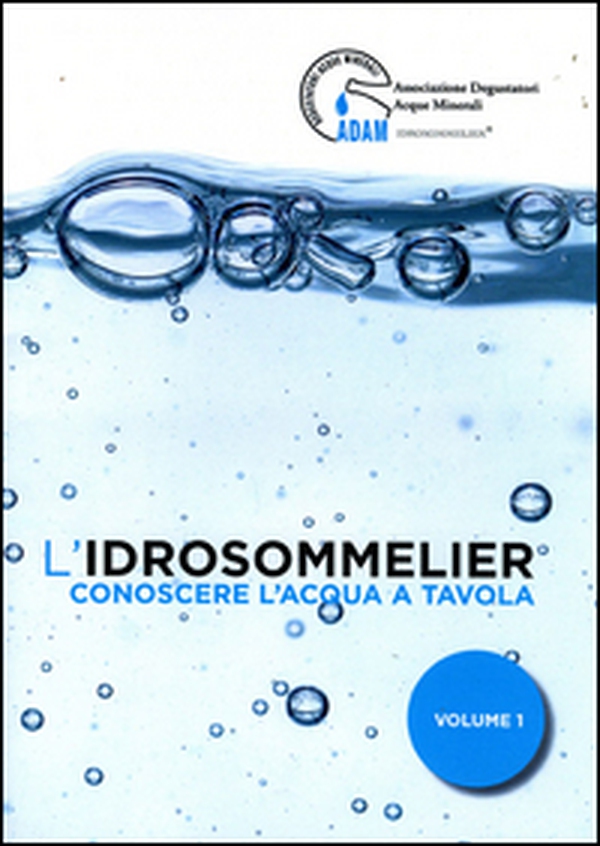 L'idrosommelier - Vol. 1 - Librerie.coop L'idrosommelier - Vol. 1 - Librerie.coop