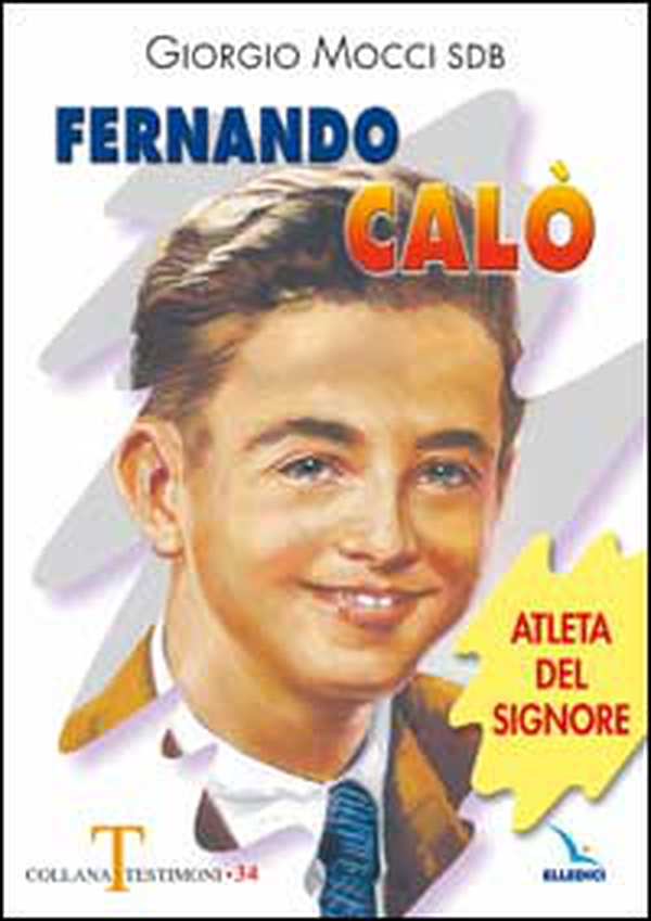 Fernando Calò. Atleta del Signore - Librerie.coop Fernando Calò. Atleta del Signore - Librerie.coop