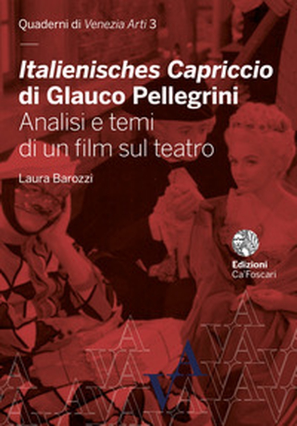 Italienisches Capriccio di Glauco Pellegrini. Analisi e temi di un film sul teatro - Librerie.coop Italienisches Capriccio di Glauco Pellegrini. Analisi e temi di un film sul teatro - Librerie.coop